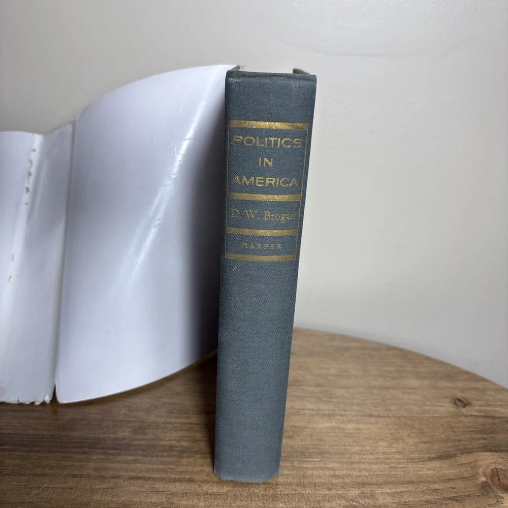 1954 Politics In America By D.W.‎ Brogan, Rough Cut-See Pictures